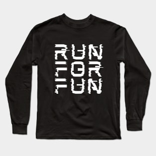 Run for fun Long Sleeve T-Shirt